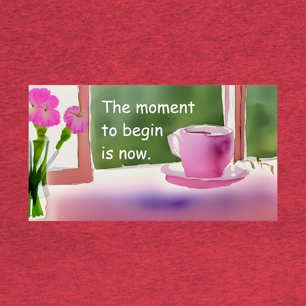 Begin now, simplicity  pink flowers and coffee cup by Dok's Mug Store